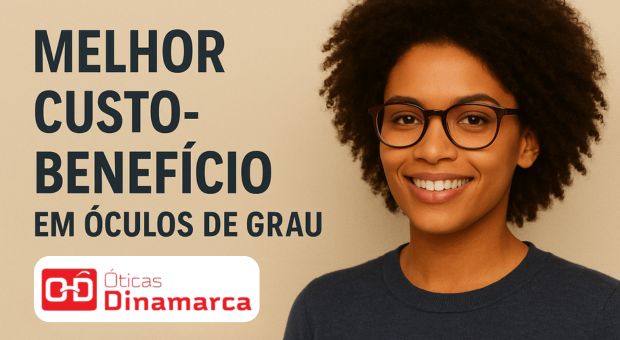 MELHOR CUSTO-BENEFÍCIO EM ÓCULOS DE GRAU ÓTICA DINAMARCA